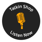 Talkin Shop Listen Now